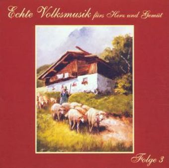 Echte Volksmusik Folge 3